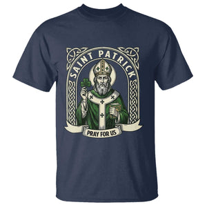Saint Patrick Pray For Us T Shirt St Patricks Day Religious Gift TS12 Navy Print Your Wear
