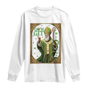 Saint Patrick Go'n Git Long Sleeve Shirt Funny St Patricks Day Snake Legend TS12 White Print Your Wear