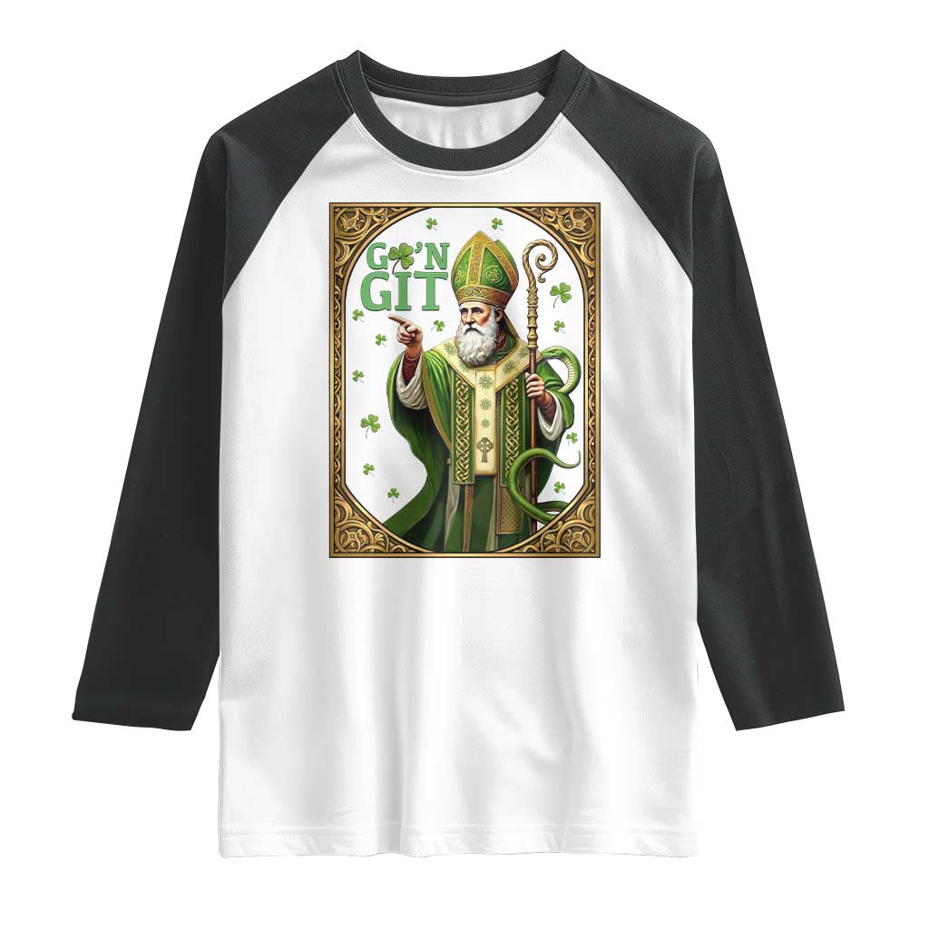 Saint Patrick Go'n Git Raglan Shirt Funny St Patricks Day Snake Legend TS12 White Black Print Your Wear