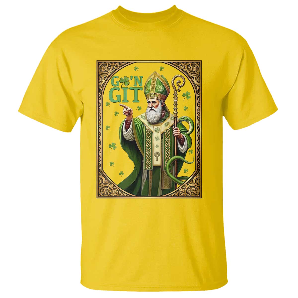 Saint Patrick Go'n Git T Shirt Funny St Patricks Day Snake Legend TS12 Daisy Print Your Wear