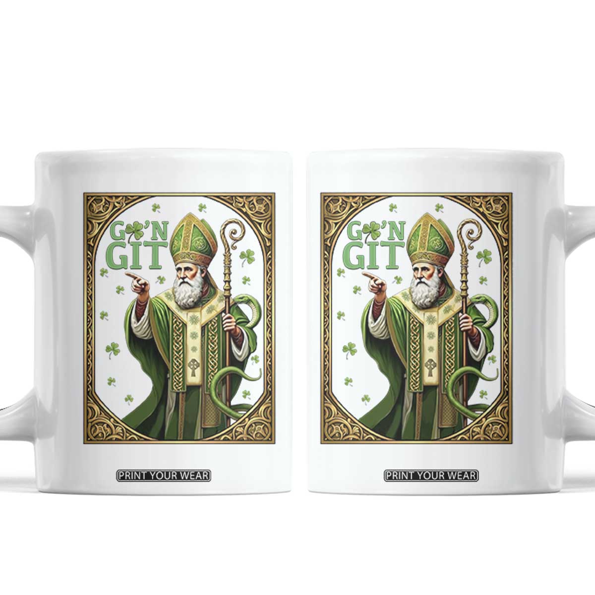 Saint Patrick Go'n Git Coffee Mug Funny St Patricks Day Snake Legend TS12 White Print Your Wear