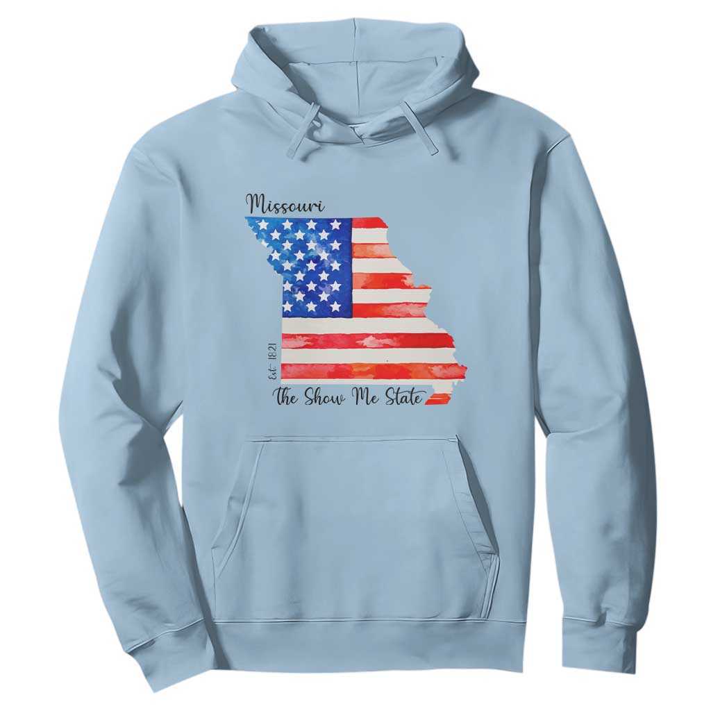 The Show Me State Est 1821 Hoodie Proud Missourian Gift TS12 Light Blue Print Your Wear