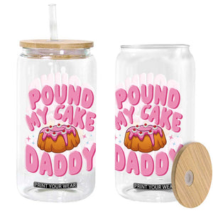 Funny Adult Humor Glass Can Pound My Cake Daddy TS12 Print Your Wear