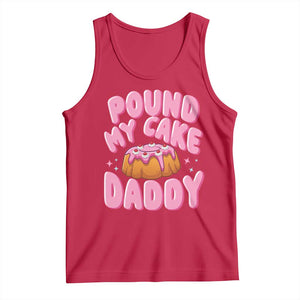 Funny Adult Humor Tank Top Pound My Cake Daddy TS12 Red Print Your Wear
