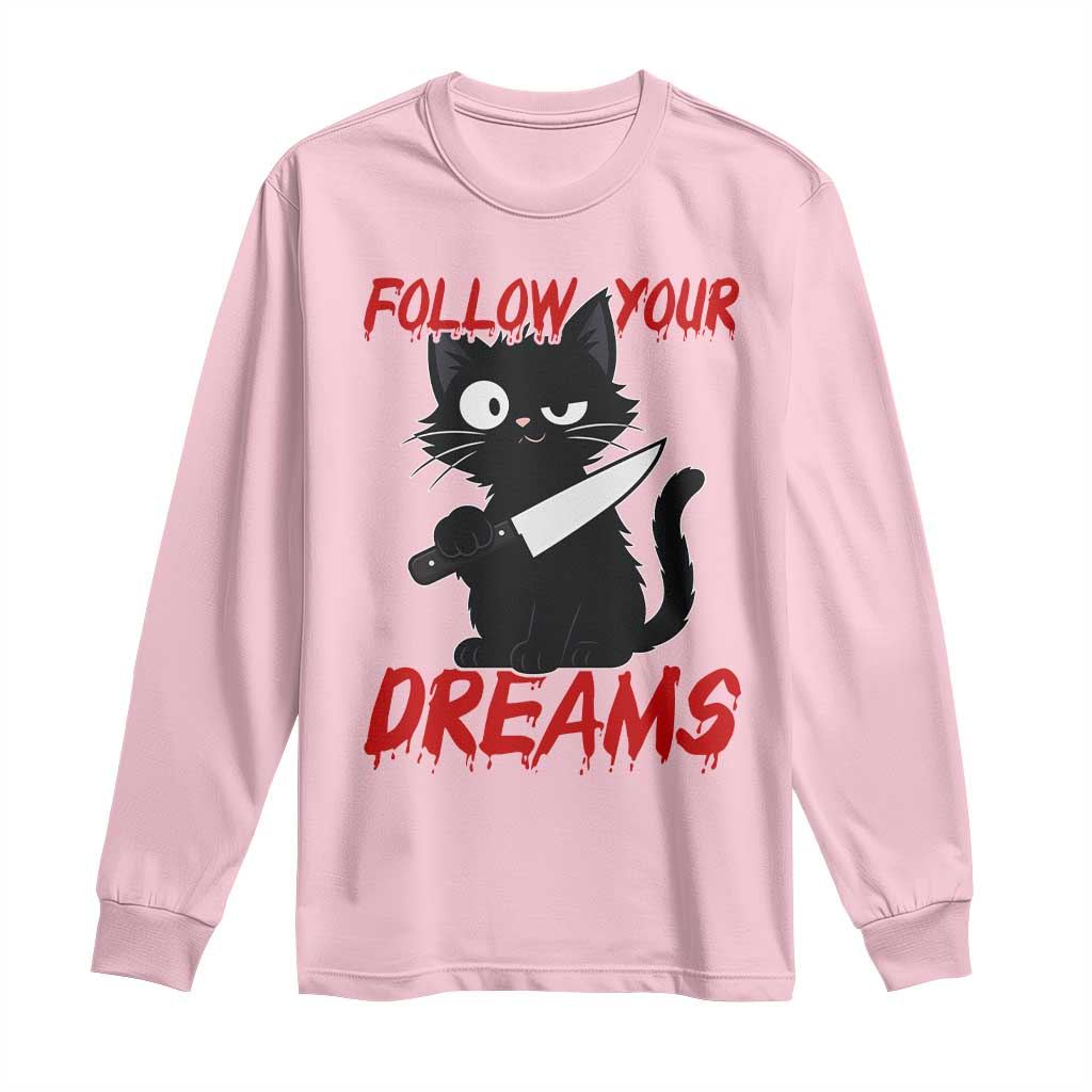 Killer Black Cat Halloween Long Sleeve Shirt Follow Your Dreams TS12 Light Pink Print Your Wear
