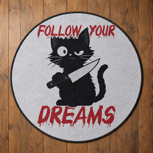 Killer Black Cat Halloween Round Rug Follow Your Dreams