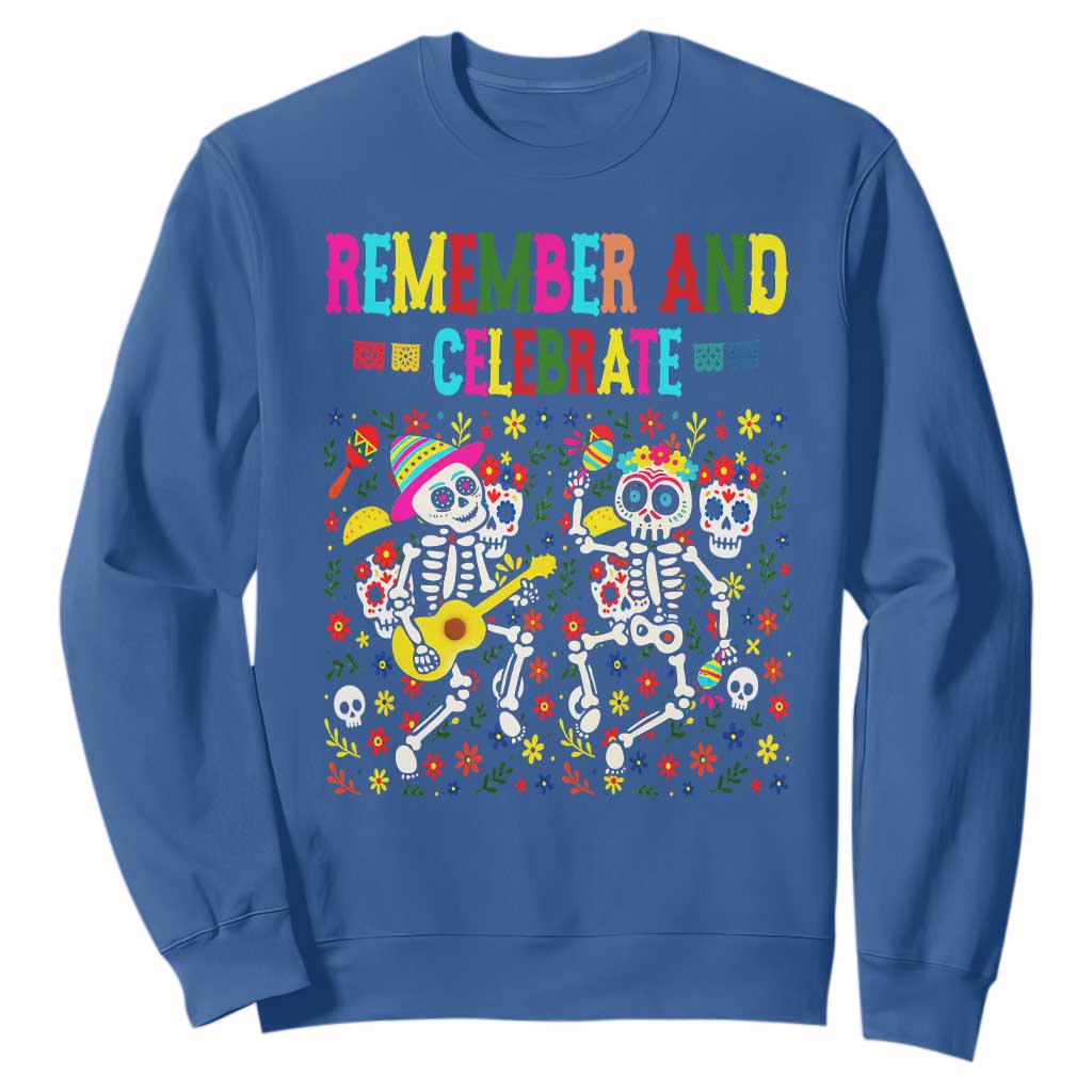 Dia De Los Muertos Skeleton Sweatshirt Remember And Celebrate Mexican Festival TS12 Royal Blue Print Your Wear