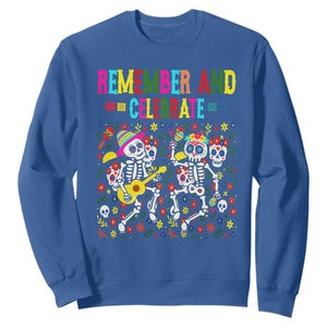 Dia De Los Muertos Skeleton Sweatshirt Remember And Celebrate Mexican Festival TS12 Royal Blue Print Your Wear