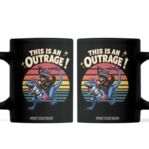 This Is An Outrage Cat Riding Dinosaur Coffee Mug Sci-Fi Book Lover Gift TS12 Black Print Your Wear