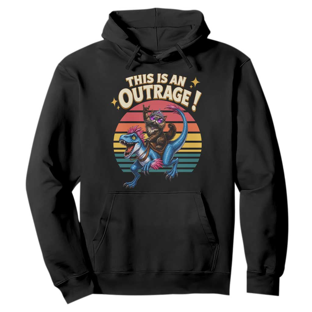 This Is An Outrage Cat Riding Dinosaur Hoodie Sci-Fi Book Lover Gift TS12 Black Print Your Wear