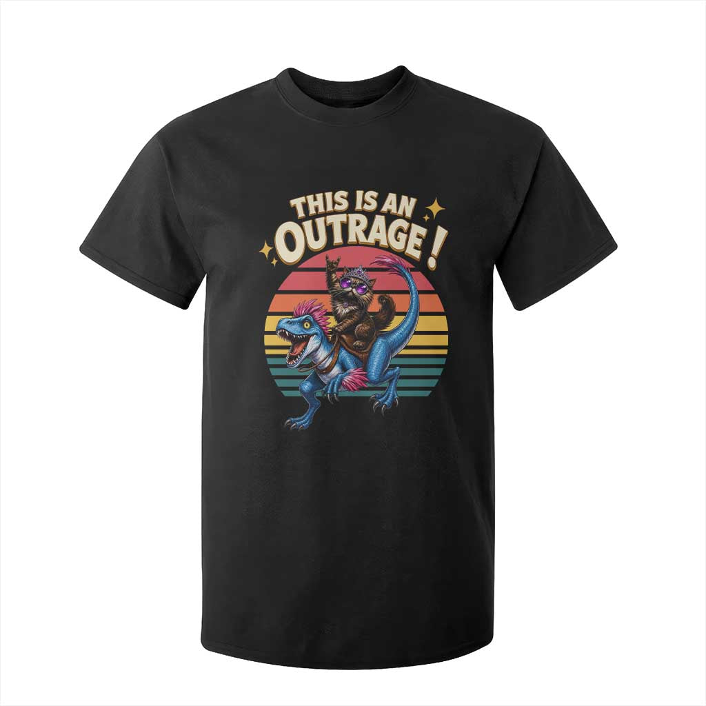 This Is An Outrage Cat Riding Dinosaur T Shirt For Kid Sci-Fi Book Lover Gift TS12 Black Print Your Wear