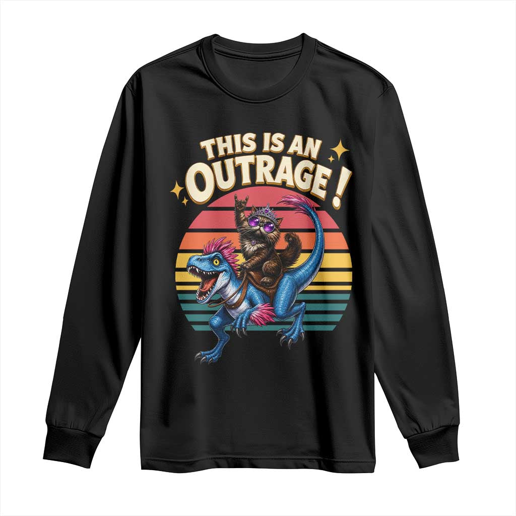 This Is An Outrage Cat Riding Dinosaur Long Sleeve Shirt Sci-Fi Book Lover Gift TS12 Black Print Your Wear