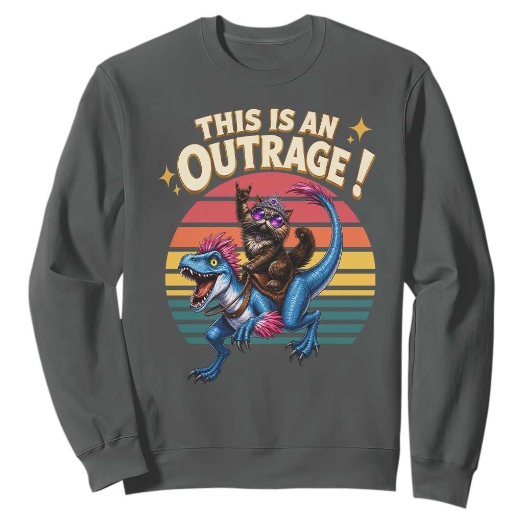 This Is An Outrage Cat Riding Dinosaur Sweatshirt Sci-Fi Book Lover Gift TS12 Dark Heather Print Your Wear