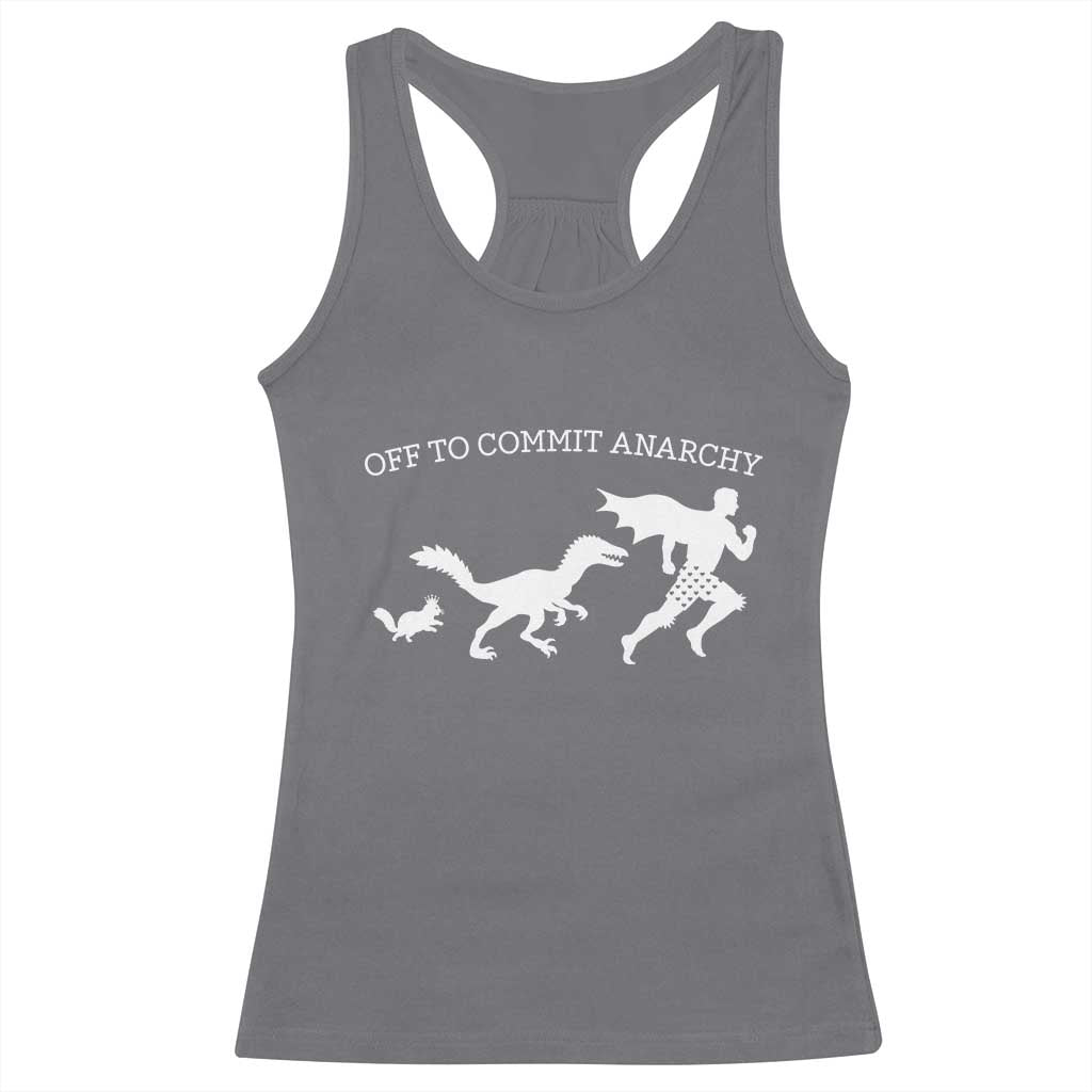 Funny Princess Cat Sci Fi Gift Racerback Tank Top Off To Commit Anarchy TS12 Charcoal Print Your Wear