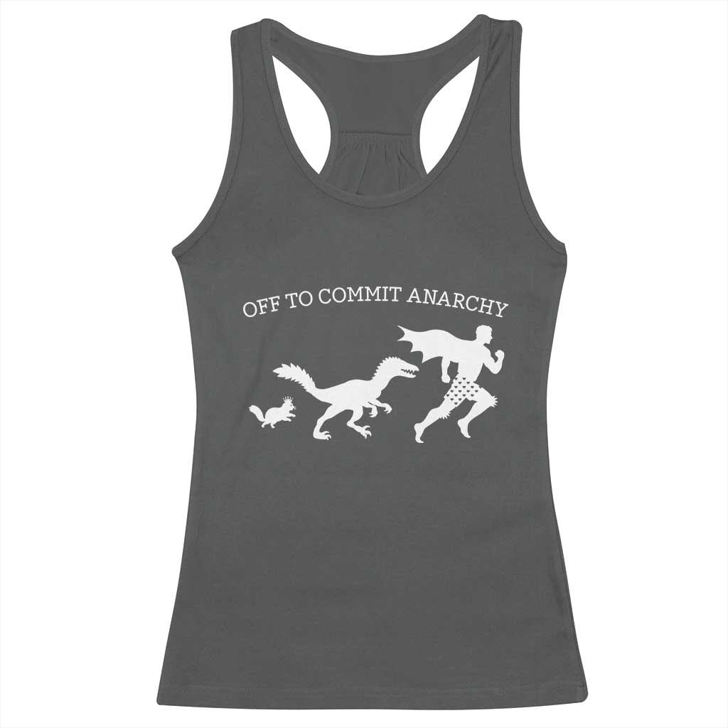 Funny Princess Cat Sci Fi Gift Racerback Tank Top Off To Commit Anarchy TS12 Dark Heather Print Your Wear