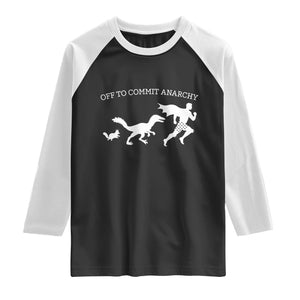 Funny Princess Cat Sci Fi Gift Raglan Shirt Off To Commit Anarchy TS12 Black White Print Your Wear
