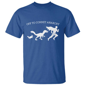 Funny Princess Cat Sci Fi Gift T Shirt Off To Commit Anarchy TS12 Royal Blue Print Your Wear