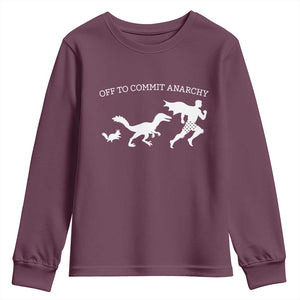 Funny Princess Cat Sci Fi Gift Youth Sweatshirt Off To Commit Anarchy TS12 Maroon Print Your Wear