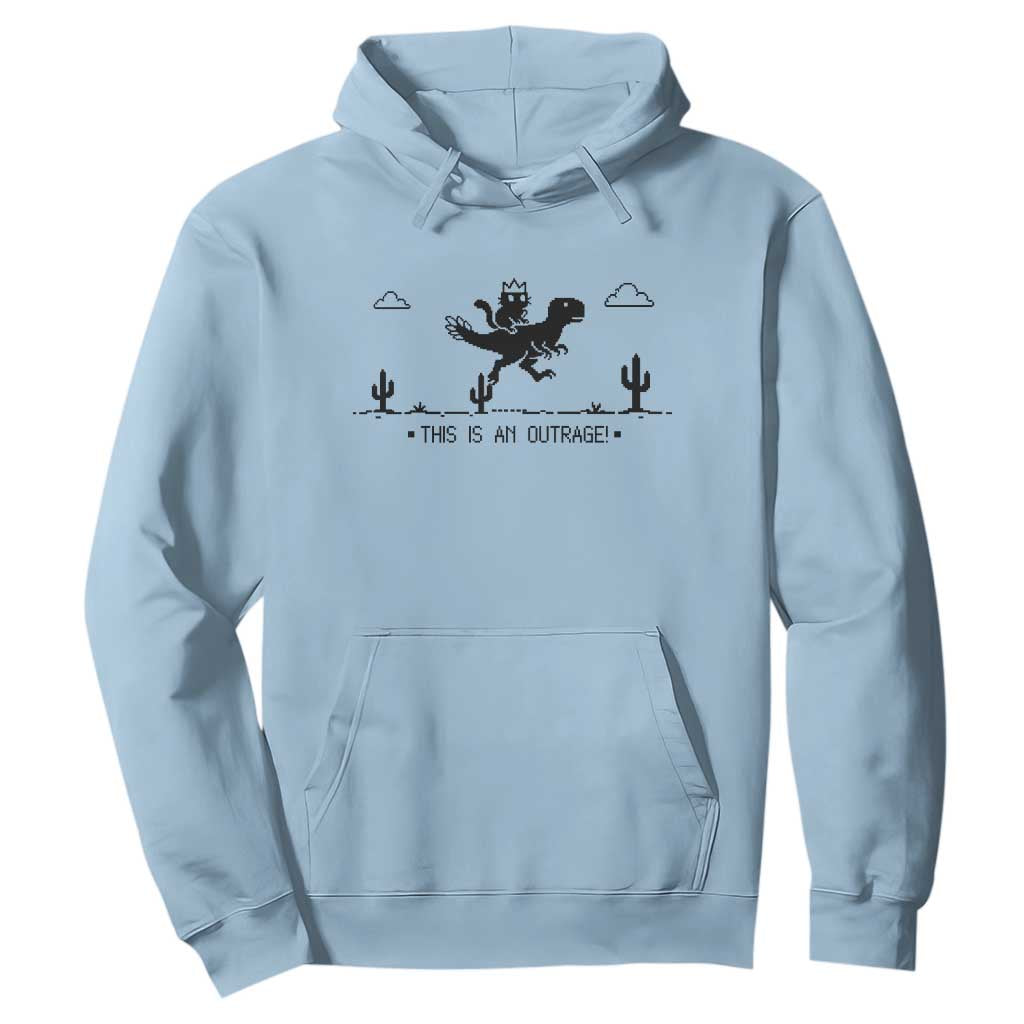 Funny Cat Riding Dinosaur Pixel Retro Hoodie This Is An Outrage TS12 Light Blue Print Your Wear