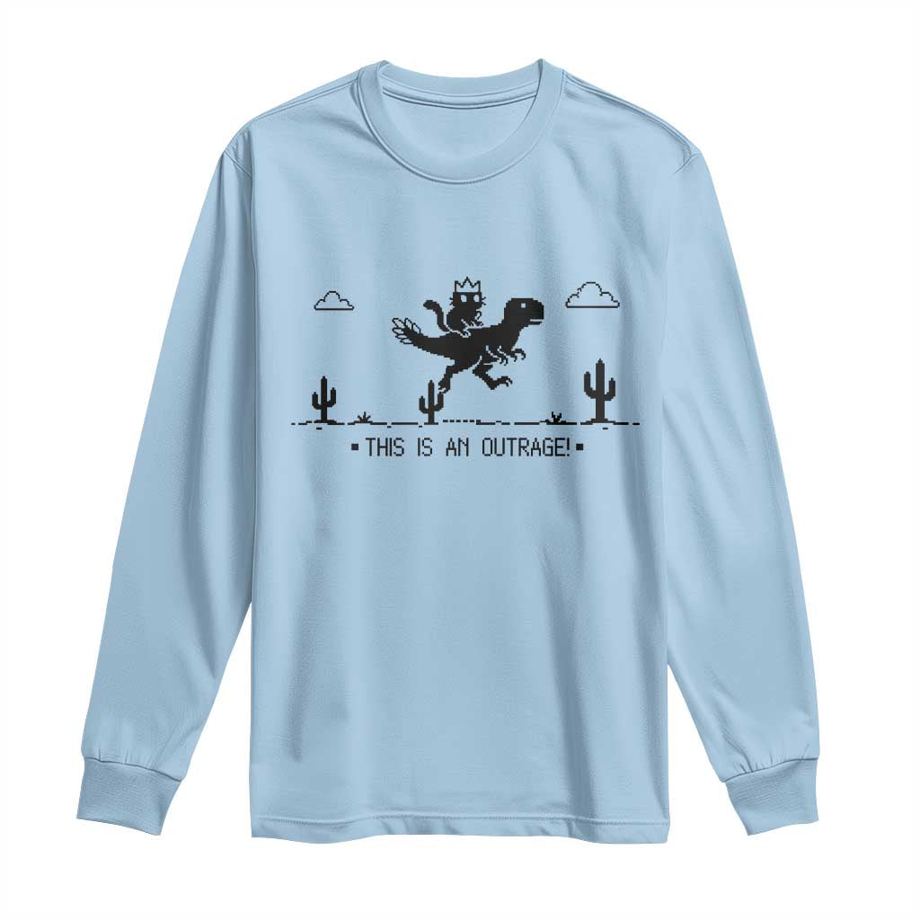 Funny Cat Riding Dinosaur Pixel Retro Long Sleeve Shirt This Is An Outrage TS12 Light Blue Print Your Wear