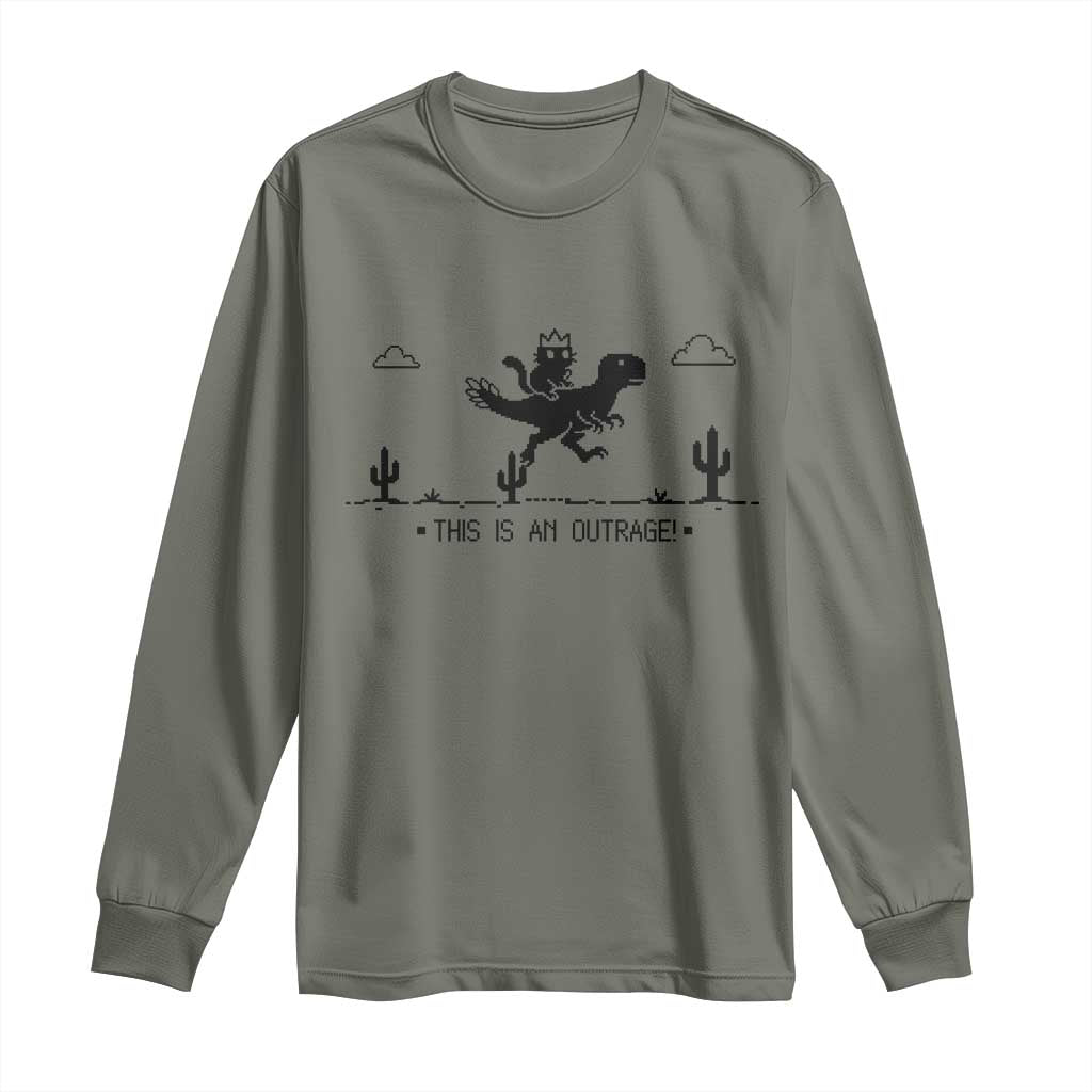 Funny Cat Riding Dinosaur Pixel Retro Long Sleeve Shirt This Is An Outrage TS12 Military Green Print Your Wear