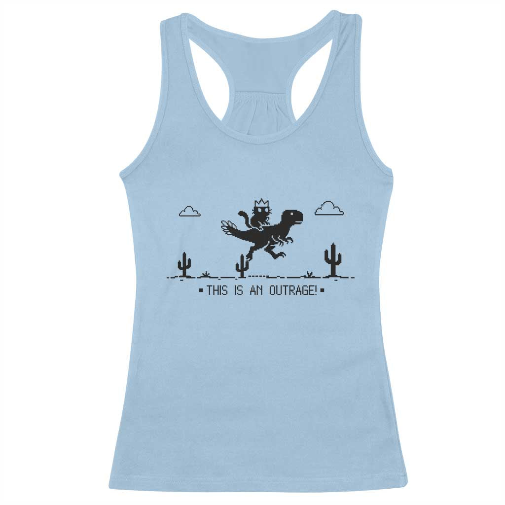 Funny Cat Riding Dinosaur Pixel Retro Racerback Tank Top This Is An Outrage TS12 Light Blue Print Your Wear