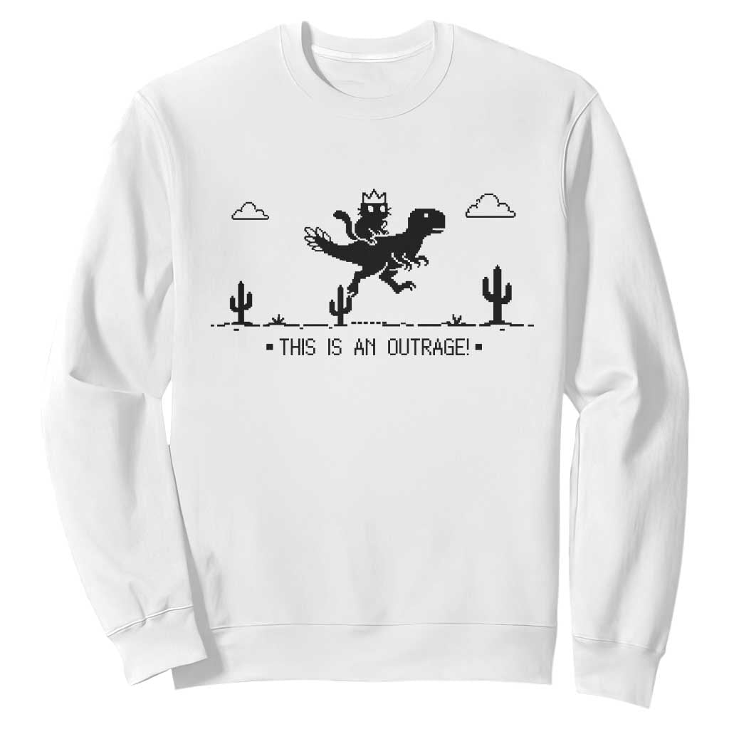 Funny Cat Riding Dinosaur Pixel Retro Sweatshirt This Is An Outrage TS12 White Print Your Wear