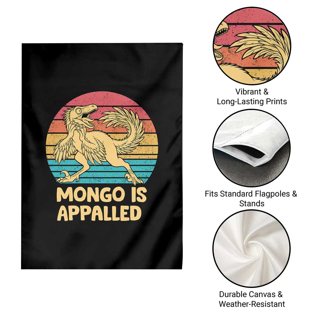 Mongo Is Appalled Garden Flag Funny Dinosaur Gamer Book Lover Retro Gift TS12 Print Your Wear