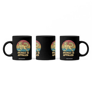 Mongo Is Appalled Coffee Mug Funny Dinosaur Gamer Book Lover Retro Gift TS12 Print Your Wear
