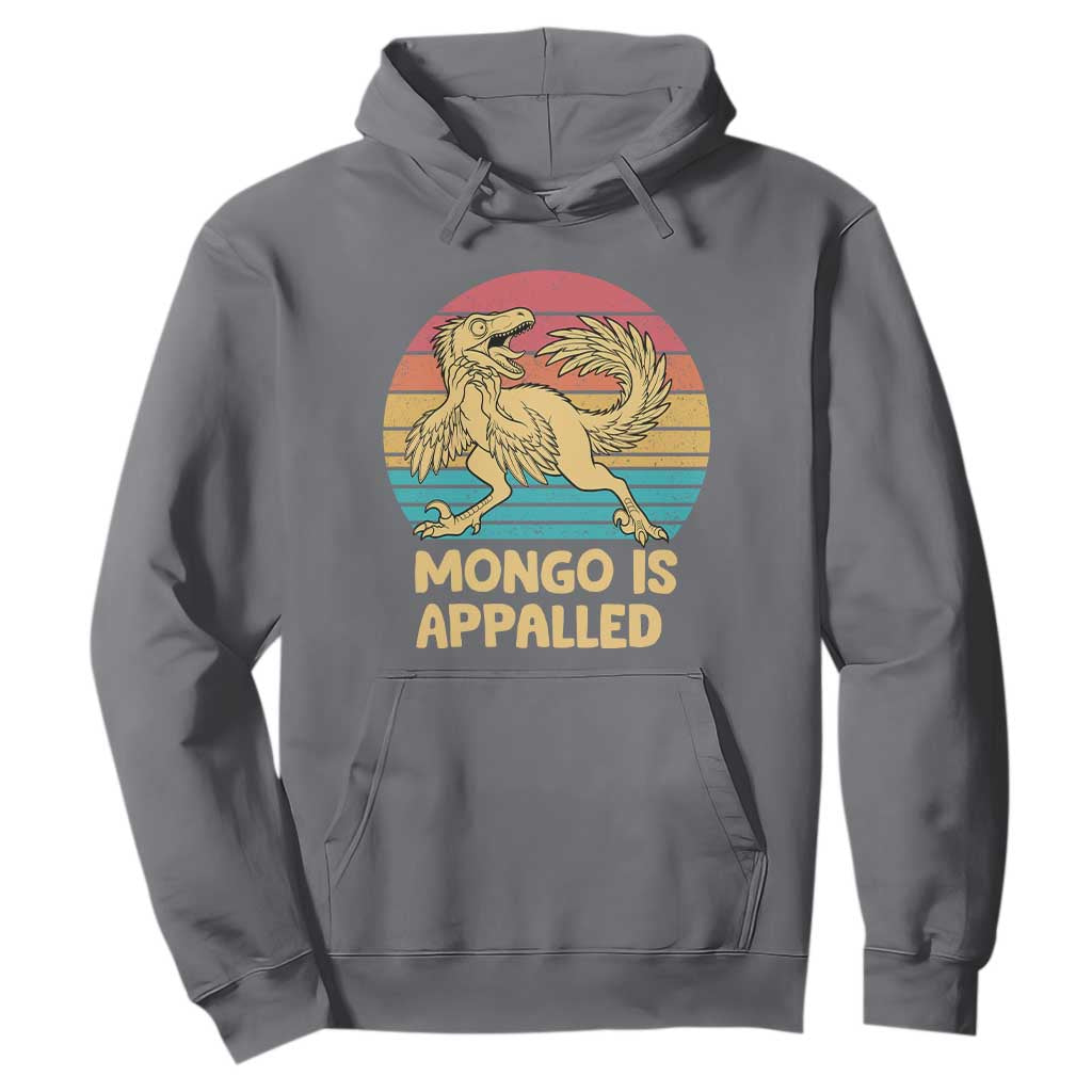 Mongo Is Appalled Hoodie Funny Dinosaur Gamer Book Lover Retro Gift TS12 Charcoal Print Your Wear