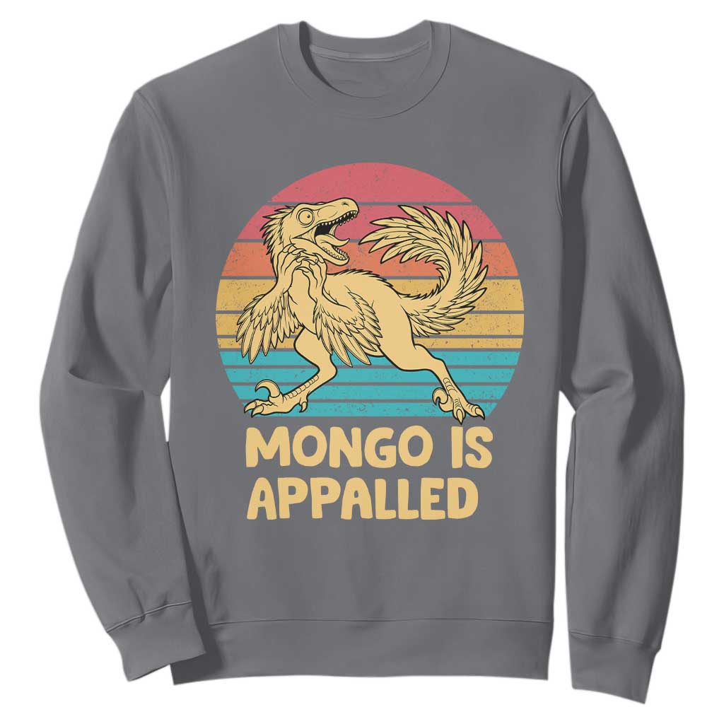 Mongo Is Appalled Sweatshirt Funny Dinosaur Gamer Book Lover Retro Gift TS12 Charcoal Print Your Wear