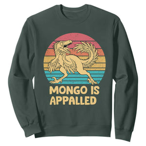 Mongo Is Appalled Sweatshirt Funny Dinosaur Gamer Book Lover Retro Gift TS12 Dark Forest Green Print Your Wear