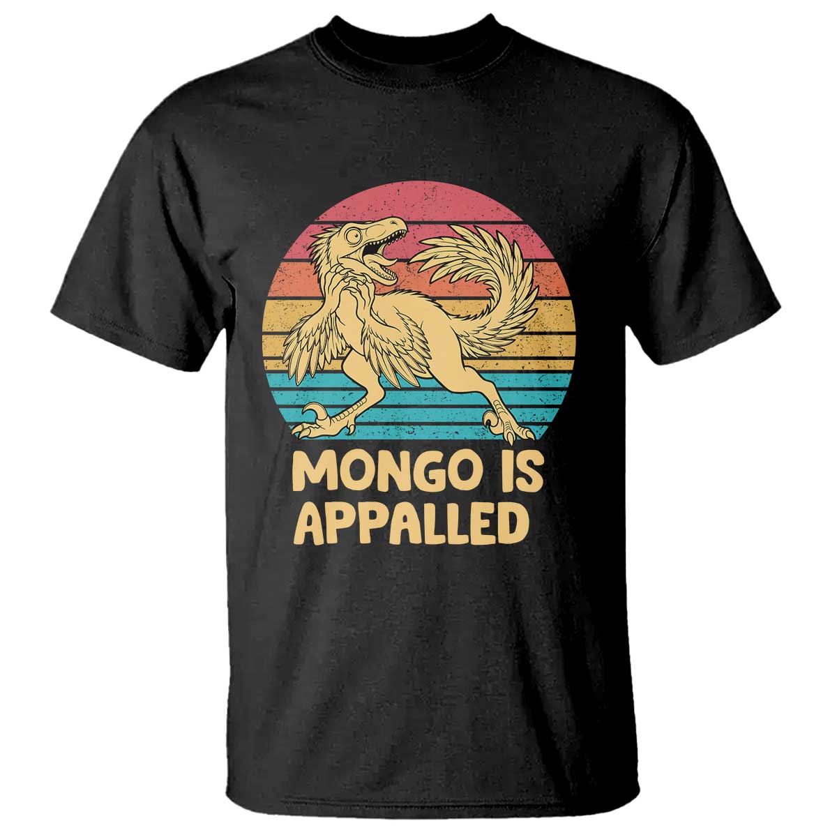 Mongo Is Appalled T Shirt Funny Dinosaur Gamer Book Lover Retro Gift TS12 Black Print Your Wear