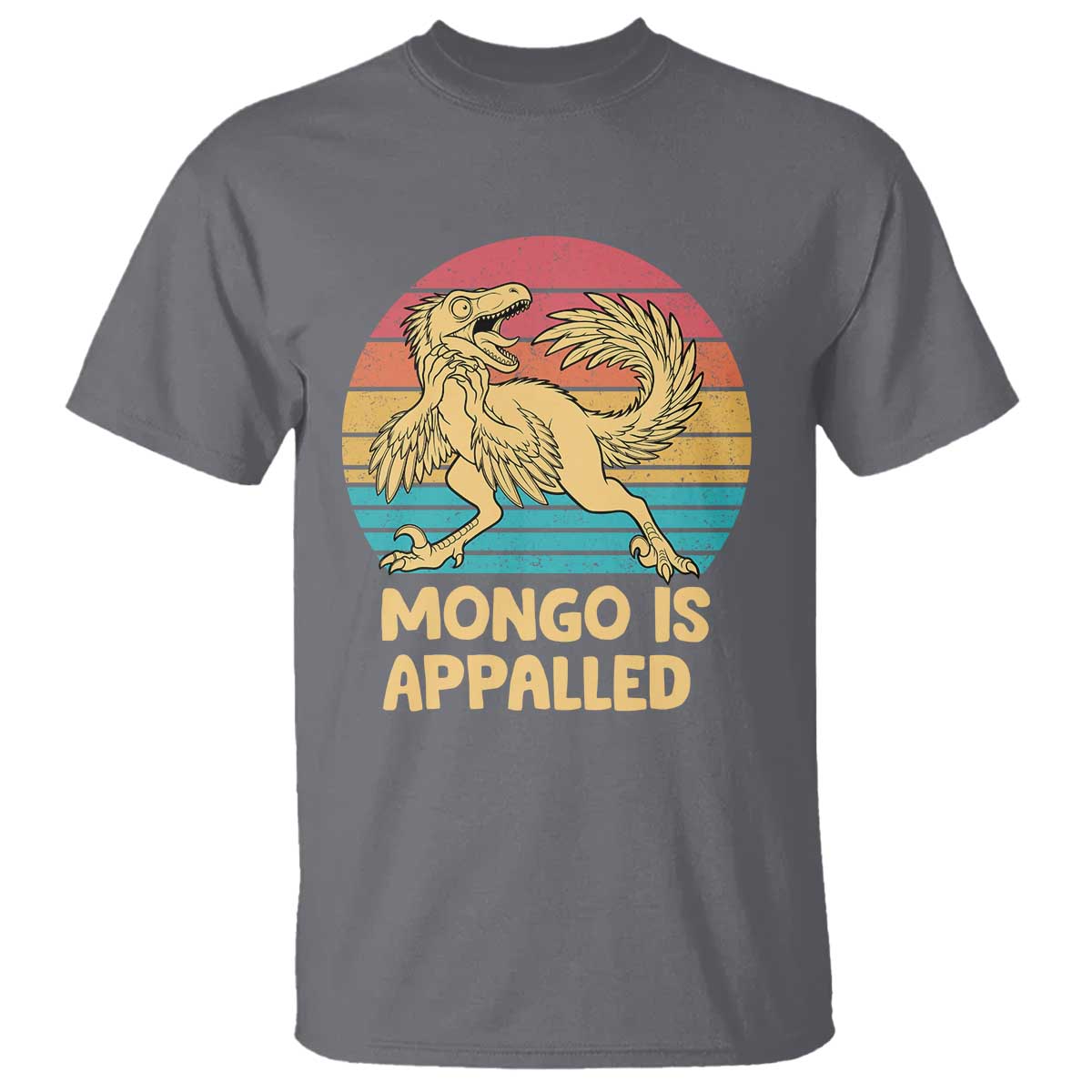 Mongo Is Appalled T Shirt Funny Dinosaur Gamer Book Lover Retro Gift TS12 Charcoal Print Your Wear