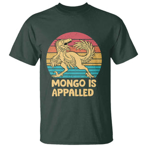 Mongo Is Appalled T Shirt Funny Dinosaur Gamer Book Lover Retro Gift TS12 Dark Forest Green Print Your Wear