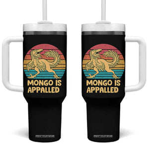Mongo Is Appalled Tumbler With Handle Funny Dinosaur Gamer Book Lover Retro Gift TS12 One Size: 40 oz Black Print Your Wear
