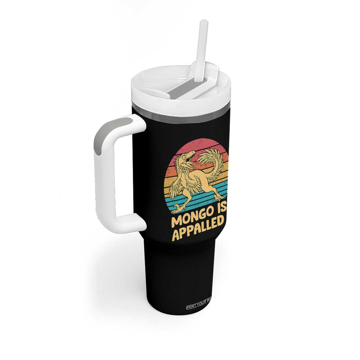 Mongo Is Appalled Tumbler With Handle Funny Dinosaur Gamer Book Lover Retro Gift TS12 Print Your Wear