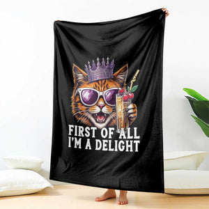 First Of All Im A Delight Princess Cat Quote Throw Blanket Sci-Fi Book Lover Gift TS12 Print Your Wear