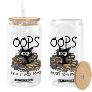 Funny Black Cat Bookworm Gift Glass Can Oops I Bought More Books TS12 Print Your Wear