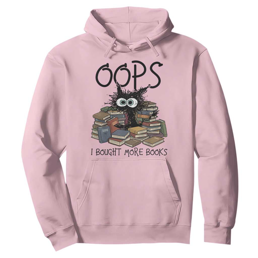 Funny Black Cat Bookworm Gift Hoodie Oops I Bought More Books TS12 Light Pink Print Your Wear