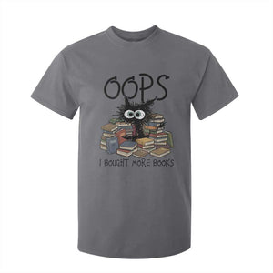 Funny Black Cat Bookworm Gift T Shirt For Kid Oops I Bought More Books TS12 Charcoal Print Your Wear