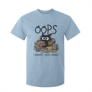 Funny Black Cat Bookworm Gift T Shirt For Kid Oops I Bought More Books TS12 Light Blue Print Your Wear