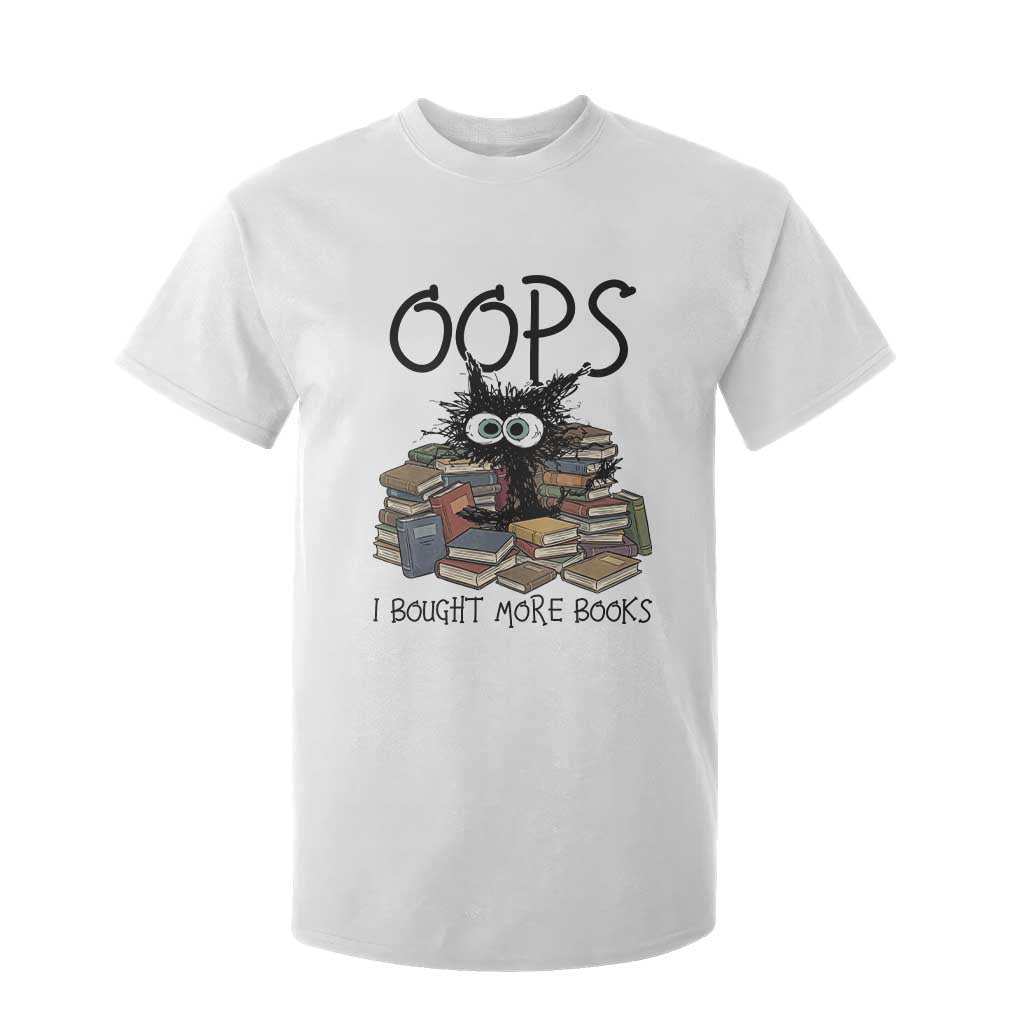 Funny Black Cat Bookworm Gift T Shirt For Kid Oops I Bought More Books TS12 White Print Your Wear