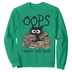 Funny Black Cat Bookworm Gift Sweatshirt Oops I Bought More Books TS12 Irish Green Print Your Wear