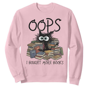 Funny Black Cat Bookworm Gift Sweatshirt Oops I Bought More Books TS12 Light Pink Print Your Wear
