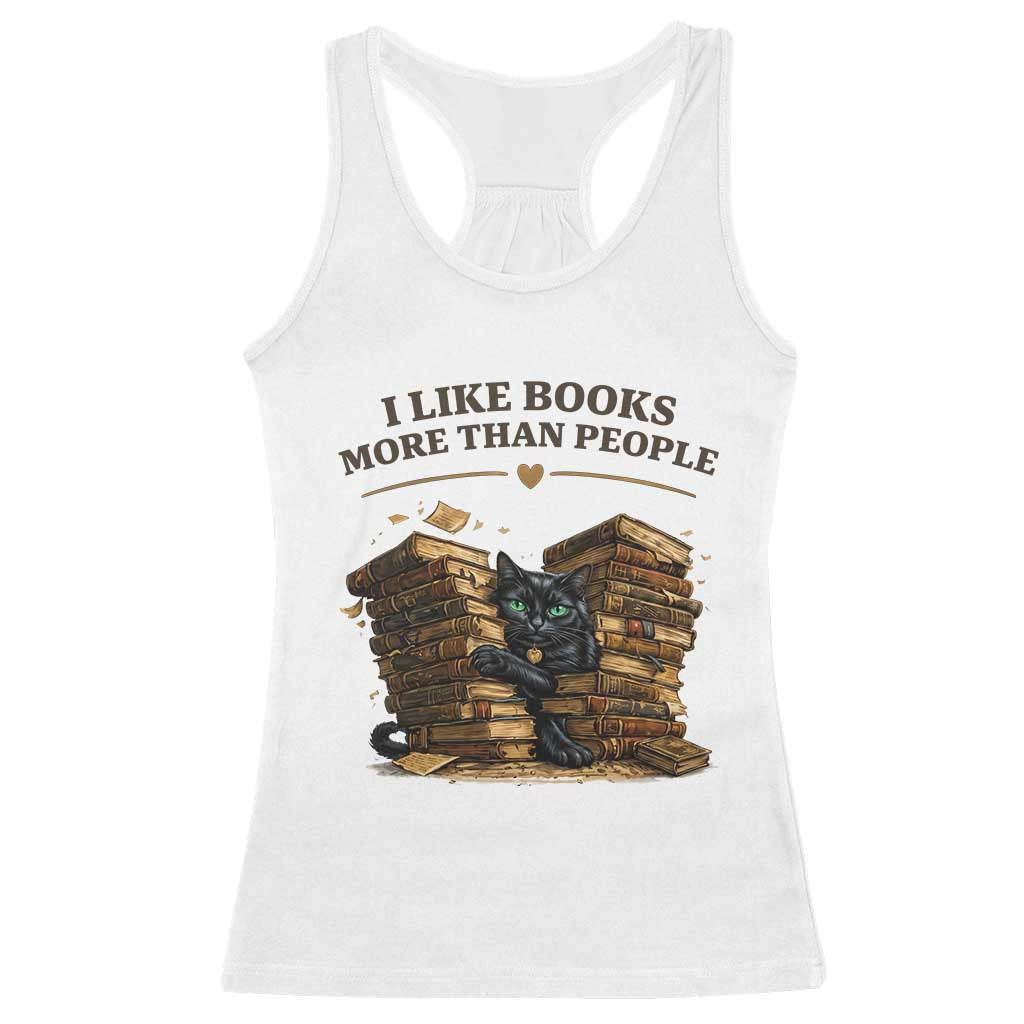 Funny Black Cat Bookworm Quote Racerback Tank Top I Like Books More Than People TS12 White Print Your Wear