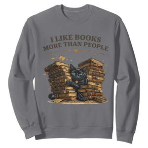 Funny Black Cat Bookworm Quote Sweatshirt I Like Books More Than People TS12 Charcoal Print Your Wear
