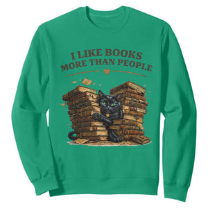 Funny Black Cat Bookworm Quote Sweatshirt I Like Books More Than People TS12 Irish Green Print Your Wear