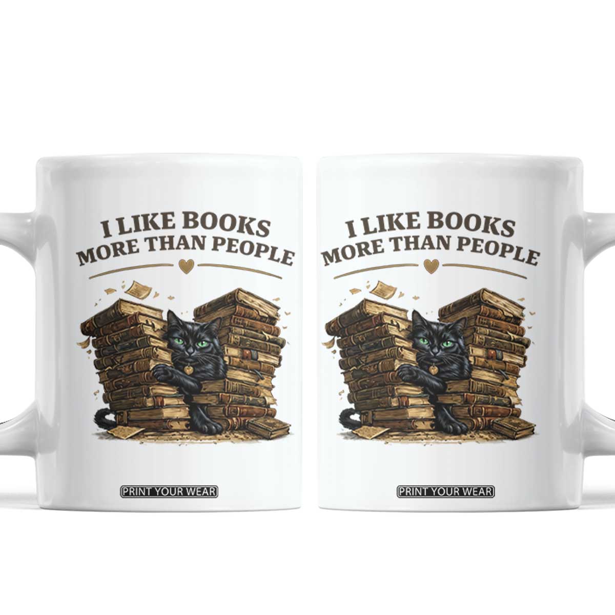Funny Black Cat Bookworm Quote Coffee Mug I Like Books More Than People TS12 White Print Your Wear