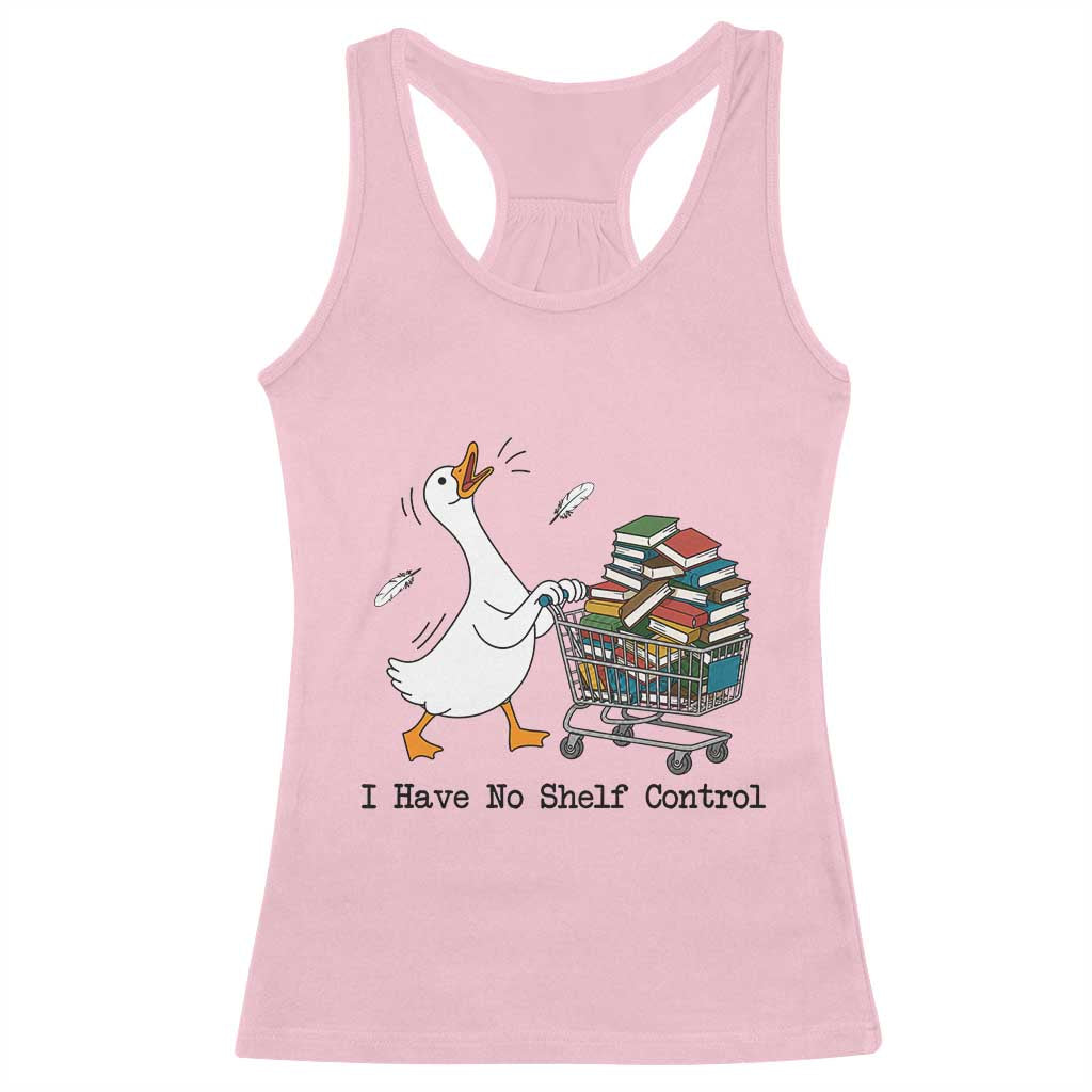 Funny Goose Book Lover Racerback Tank Top I Have No Shelf Control TS12 Light Pink Print Your Wear